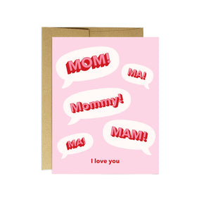 Mom! I Love You | Mother's Day Card